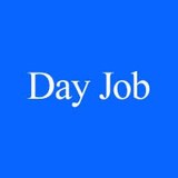 Day Job